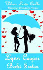When Love Calls: (Raining Romance Series)