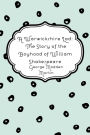 A Warwickshire Lad: The Story of the Boyhood of William Shakespeare