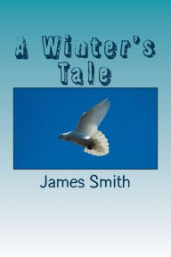 Title: A Winter's Tale, Author: James Smith