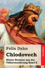 Chlodovech: Kleine Romane aus der Völkerwanderung Band 8