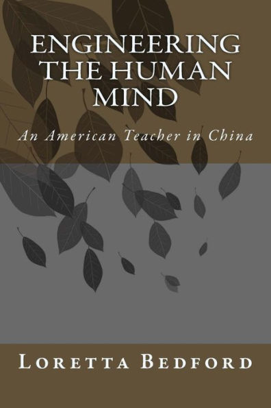Engineering the Human Mind: An American Teacher in China