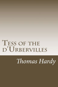 Tess of the d'Urbervilles: Thomas Hardy