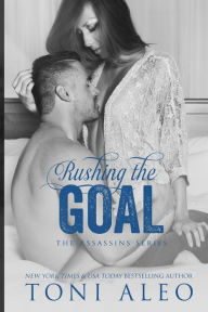 Title: Rushing the Goal, Author: Toni Aleo