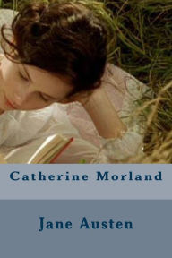 Title: Catherine Morland, Author: Jane Austen