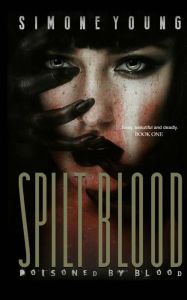 Title: Spilt Blood, Author: Simone Young