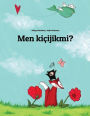 Men kicijikmi?: Children's Picture Book (Turkmen Edition)