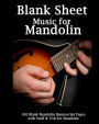 Blank Sheet Music For Mandolin Notebook: 100 Blank Manuscript Music Pages with Staff and TAB Lines