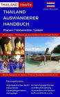 Thailand Auswanderer Handbuch: Planen / Vorbereiten / Leben