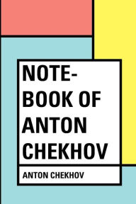 Note-Book of Anton Chekhov