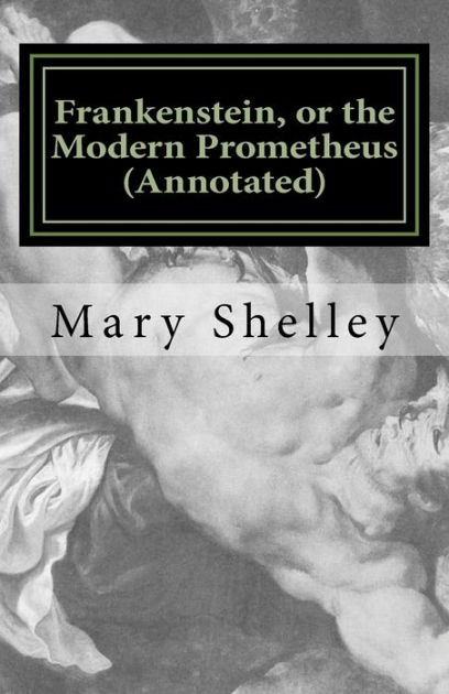 Frankenstein And The Modern Prometheus