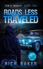 Zed's World Book Two: Roads Less Traveled