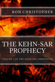 Title: The Kehn-Sar Prophecy, Author: Ron Christopher