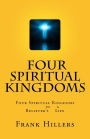 The Four Kingdoms: Four Kingdoms in a Christian Life