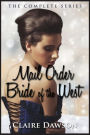 Mail Order Bride of The West Series: (Historical Fiction Romance) (Mail Order Brides) (Western Historical Romance) (Victorian Romance) (Inspirational Christian Romance)