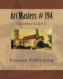 Art Masters # 194: Churches in Art 2