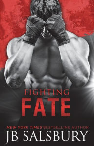 Title: Fighting Fate, Author: JB Salsbury