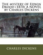 The mystery of Edwin Drood (1870) A NOVEL by Charles Dickens