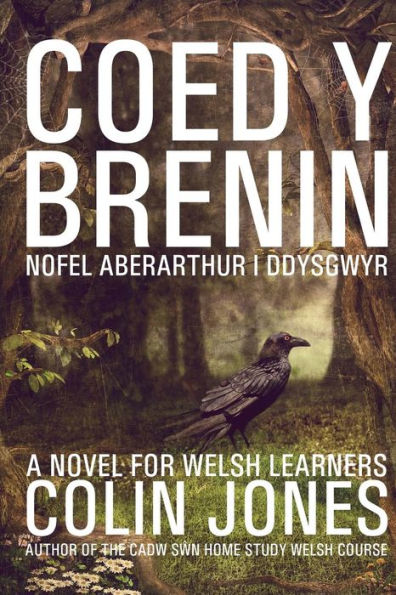 Coed y Brenin: A novel for Welsh learners