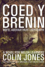 Coed y Brenin: A novel for Welsh learners