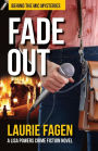 Fade Out: A Lisa Powers Crime Fiction Novel