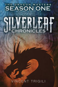 Title: The Silverleaf Chronicles, Author: Vincent Trigili