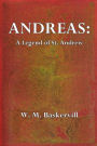 Andreas: : A Legend of St. Andrew