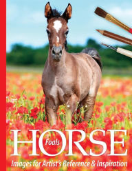 Title: Foals: Horse Images for Artist's Reference and Inspiration, Author: Sarah Tregay