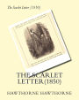 The Scarlet Letter(1850) by: Nathaniel Hawthorne