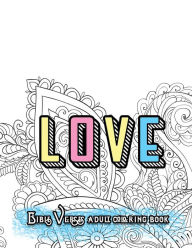 Title: LOVE Bible Verses Adult Coloring Book: Inspirational Quotes and Psalms: Faith and Devotional Worship Colouring Book for Gratitude Blessings and Gifts, Author: Adult Coloring Book Sets