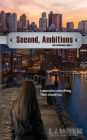 Second, Ambitions