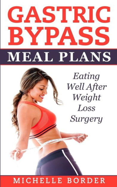Gastric Bypass Meal Plans By Michelle Border Paperback Barnes And Noble® 8159