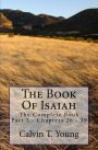 The Book Of Isaiah: The Complete Book - Part 5 - Chapters 26 - 39