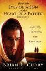 From the Eyes of a Son to the Heart of a Father: Passion, Protocol, and Prudence