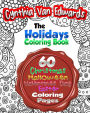 The Holiday Coloring Book for Adults: The Adult Coloring Book of 60 Different Stress Relieving Patterns for Christmas, Halloween, Easter, Valentines ? & More!
