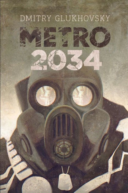 Metro 2034: Illustrated edition by Dmitry Glukhovsky, Paperback