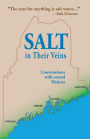 Salt in Their Veins: Conversations with Coastal Mainers