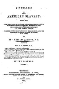 Title: Sinfulness of American Slavery, Author: Charles Elliott