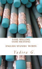 Same Spelling Same meaning: English/Spanish words