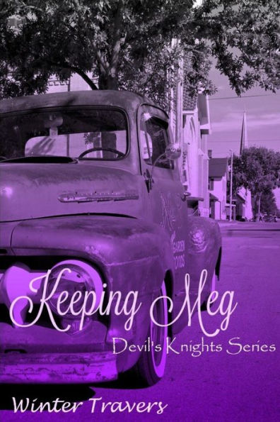 Keeping Meg: Devil's Knights Series