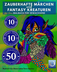 Title: ANTI STRESS Malbuch für Erwachsene: Zauberhafte Märchen und Fantasy Kreaturen, Author: Relaxation4 Me