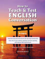How to Teach and Test English Conversation in Japan