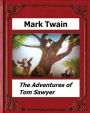 The Adventures of Tom Sawyer (1876) by: Mark Twain (Novel)