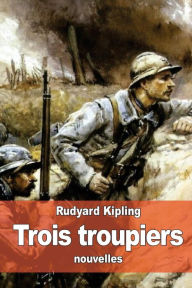 Title: Trois troupiers, Author: Thïo Varlet