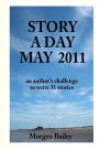 Story A Day May 2011: 31 short stories and flash fiction