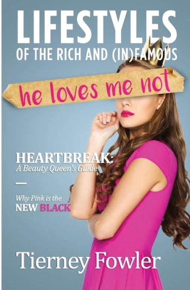 He Loves Me Not: A Lifestyles of the Rich and (In)Famous book