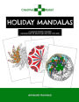 Creative Relief Holiday Mandalas: A Seasonal Holiday Mandala Coloring Book for Grown-ups and Kids with Skills
