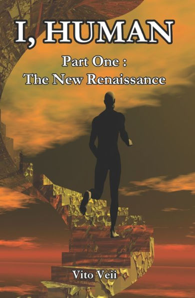 I, Human Part One: The New Renaissance