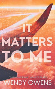 Title: It Matters To Me, Author: Wendy Owens
