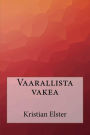 Vaarallista vakea