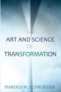 The Art and Science of Transformation